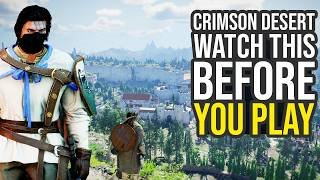 Watch This Before You Play Crimson Desert...