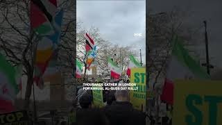 People gather in London for annual Al-Quds Day protest