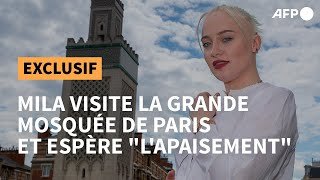 EXCLUSIF AFP: Mila visite la grande mosquée de Paris pour un "message de paix"