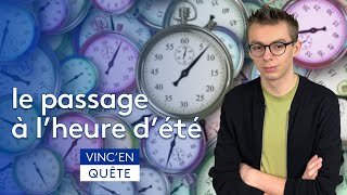 Le passage à L'HEURE D'ÉTÉ ◆ Trois minutes pour comprendre