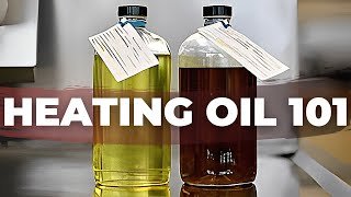 WHAT YOU MUST KNOW ABOUT HEATING OIL