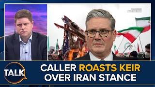 British-Iranian CALLER Slams Keir Starmer’s “Appeasement” of Tehran Regime