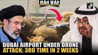 BIG BREAKING! Dubai international airport under drone attack; 3rd time in two weeks amid Iran war