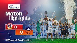 Match Highlights | AIFF Super Cup 2025-26 | Final | East Bengal 0(5) - 0(6) FC Goa