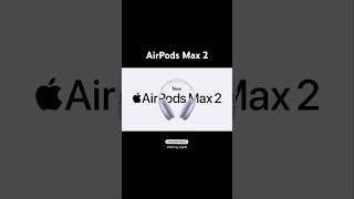 New AirPods Max 2 have just been released! #airpodsmax2