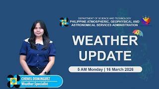Public Weather Forecast issued at 5 AM | March 16 2026 - Monday
