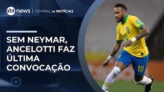 Neymar Jr. não é convocado para seleção brasileira; veja lista de Ancelotti | #CentraldeNotícias