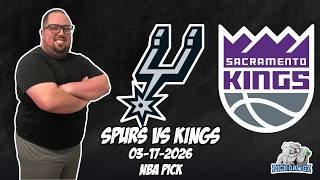 San Antonio Spurs vs Sacramento Kings 3/17/26 NBA Free Picks & Prediction | NBA Betting Tips