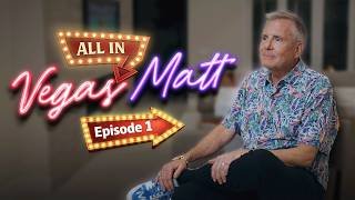 The Rise of Vegas Matt | Vegas Matt Docu-Series Ep. 1