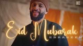 Ebraheem - Eid Mubarak (Vocals Only)