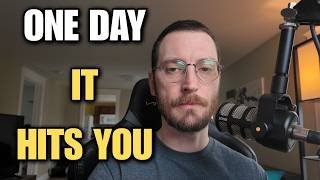 MOST MEN Realize This Eventually