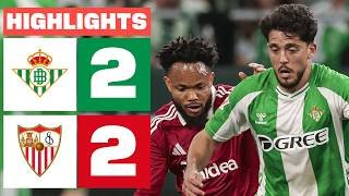 REAL BETIS 2 - 2 SEVILLA FC | RESUMEN LALIGA EA SPORTS