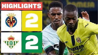 VILLARREAL CF 2 - 2 REAL BETIS | RESUMEN LALIGA EA SPORTS