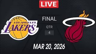 NBA LIVE! Los Angeles Lakers vs Miami Heat | March 20, 2026 NBA Regular Season LIVE