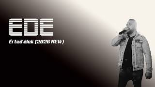 Ede - Érted élek (2026 Saját Dal)
