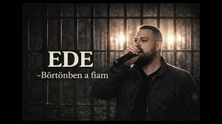 Ede - Börtönben  a fiam (2026)