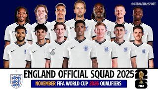 England Official Squad for FIFA World Cup 2026 qualifiers | FIFA Day November 2025