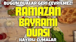 Ramazan Bayramı Duası | Bayramınız Mübarek Olsun | Hayırlı Cumalar