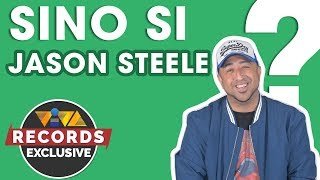 Sino Si: Jason Steele?