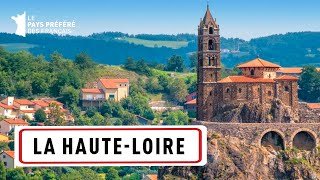 La Haute-Loire, du Puy-en-Velay aux méandres des gorges de l'Allier - Les 100 lieux qu'il faut voir