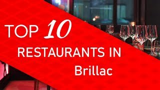Top 10 best Restaurants in Brillac, France