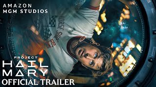 Project Hail Mary - Official Trailer