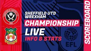 Sheffield United - Wrexham: LIVE score and stats of EFL English Championship