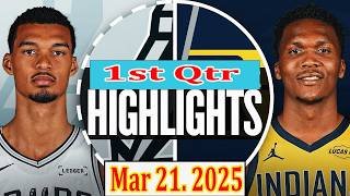 Indiana Pacers vs San Antonio Spurs 1st Qtr Mar 21.2025 Highlights | NBA