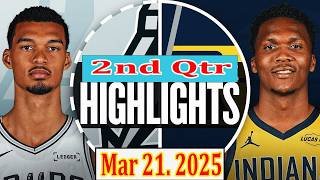 Indiana Pacers vs San Antonio Spurs 2nd Qtr Mar 21.2025 Highlights | NBA