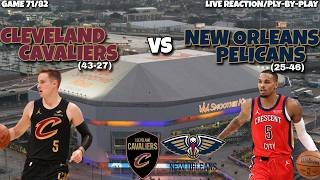 Cleveland Cavaliers vs New Orleans Pelicans LIVE REACTION/Play-By-Play