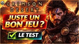 CRIMSON DESERT : Juste un bon jeu ? ⚔️ TEST COMPLET