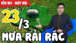 Dự báo thời tiết hôm nay và ngày mai 23/3 | Dự báo thời tiết đêm nay mới nhất