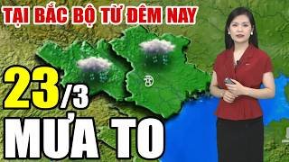 Dự báo thời tiết hôm nay và ngày mai 23/3/2026 | Dự báo thời tiết trong 3 ngày tới