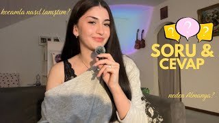 Soru & Cevap, Kocamla nasıl tanıştım? Neden Almanya?