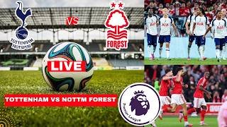 Tottenham vs Nottingham Forest Live Stream Premier League Football EPL Match Score Highlights Spurs
