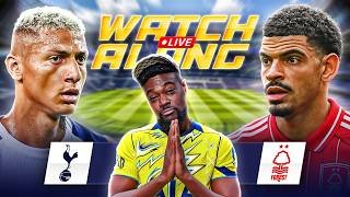 Tottenham vs Nottingham Forest LIVE |PREMIER LEAGUE WATCHALONG with EXPRESSIONS
