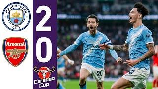 Man City vs Arsenal 2-0 Highlights Nico O'Reilly |Carabao Cup | All Goals & Extended Highlights 2026