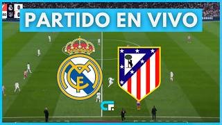 ✅ Real Madrid vs Atlético de Madrid [En Vivo] 🏆 La Liga de España - Jornada 29