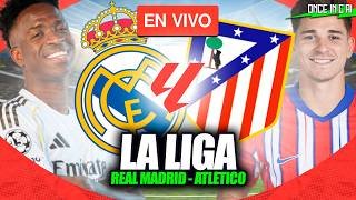 REAL MADRID VS ATLÉTICO DE MADRID 🔴 PARTIDO EN VIVO 🏆 LA LIGA | DERBI 🔴 EN VIVO