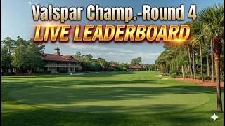 VALSPAR CHAMPIONSHIP - PGA Tour - Round 4 - Golf Live Leaderboard - 22.3.2026