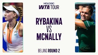Elena Rybakina vs. Catherine McNally | 2025 Beijing Round 2 | WTA Match Highlights