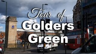 Tour of Golders Green, London