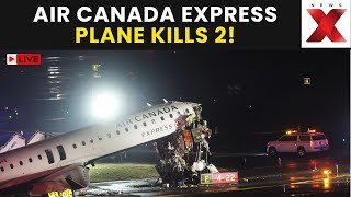 Air Canada Crashes LIVE | 2 Dead After Air Canada Express Plane Collides With Fire Truck