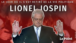 Lionel Jospin : le jour où il s’est retiré de la vie politique