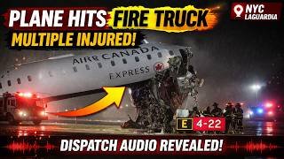 LaGuardia Airport Crash: Plane Slams Into Fire Truck | With Dispatch Audio