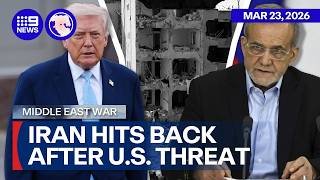 'Completely closed': Iran to strangle oil supply after Trump's ultimatum | 9 News Australia