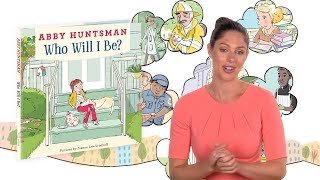 Abby Huntsman Picture Book |  Who Will I Be? Full Animated Trailer