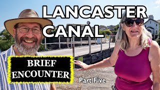 417. Carnforth by Narrowboat - Part Five