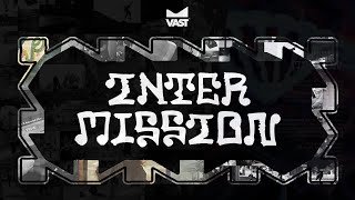 VAST "Intermission" Full Length Video