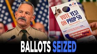 California Sheriff Seizes Half A Million Ballots From Special Election | TRENDING